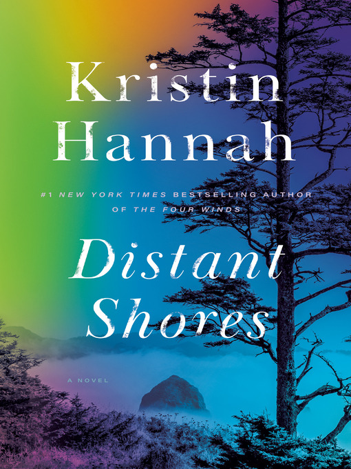 Title details for Distant Shores by Kristin Hannah - Available